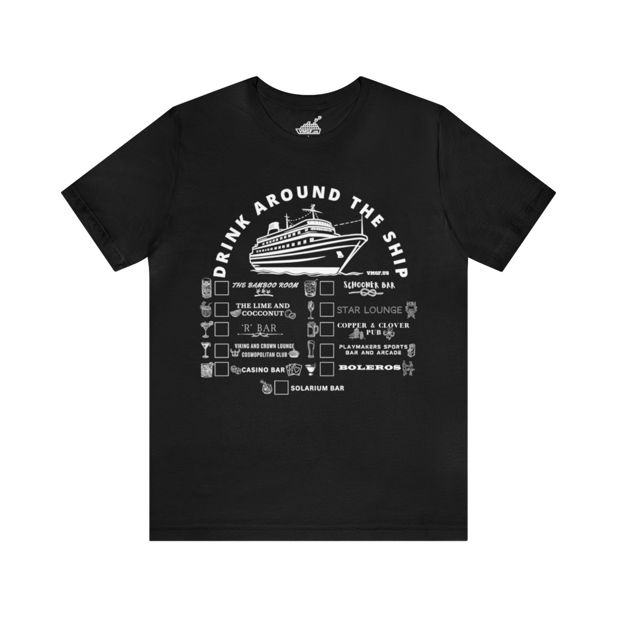 Black CREW-NECK T-Shirt Designed For The Royal Caribbean Navigator of the Seas Cruise Ship With WHITE Drink Around The Ship Bar Crawl Text and Graphics Displaying All 11 Bars & Lounges Onboard.